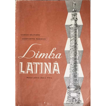 LIMBA LATINA. MANUAL PENTRU CLASA A VIII-A