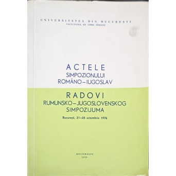 ACTELE SIMPOZIONULUI ROMANO-IUGOSLAV