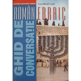 GHID DE CONVERSATIE ROMAN-EBRAIC
