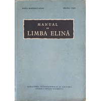 MANUAL DE LIMBA ELINA PENTRU INVATAMANTUL SUPERIOR MANUAL DE LIMBA ELINA PENTRU INVATAMANTUL SUPERIOR