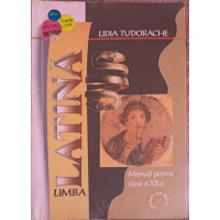 LIMBA LATINA, MANUAL PENTRU CLASA A XII-A LIMBA LATINA, MANUAL PENTRU CLASA A XII-A