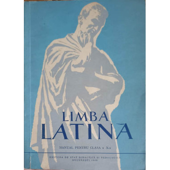 LIMBA LATINA, MANUAL PENTRU CLASA A X-A