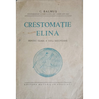 CRESTOMATIE ELINA PENTRU CLASA A VIII-A SECUNDARA