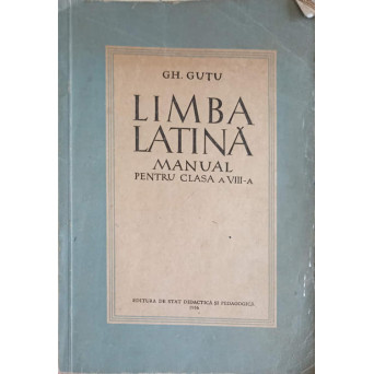 LIMBA LATINA, MANUAL PENTRU CLASA A VIII-A