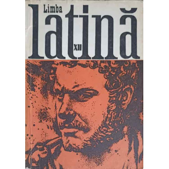LIMBA LATINA, MANUAL PENTRU CLASA A XII-A