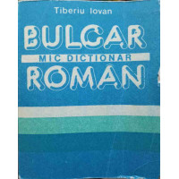 MIC DICTIONAR BULGAR-ROMAN MIC DICTIONAR BULGAR-ROMAN