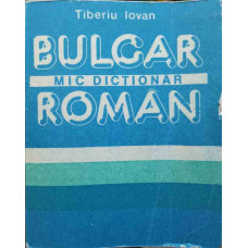 MIC DICTIONAR BULGAR-ROMAN