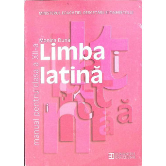 LIMBA LATINA, MANUAL PENTRU CLASA A XII-A
