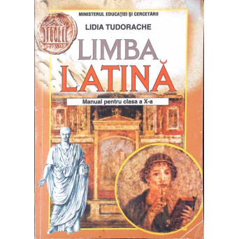 LIMBA LATINA, MANUAL PENTRU CLASA A X-A