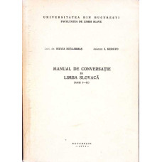 MANUAL DE CONVERSATIE IN LIMBA SLOVACA - ANII I - II