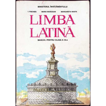 LIMBA LATINA, MANUAL PENTRU CLASA A IX-A