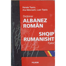 DICTIONAR ALBANEZ ROMAN. SHQIP RUMANISHT FJALOR
