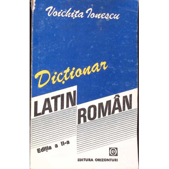 DICTIONAR LATIN-ROMAN
