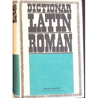 DICTIONAR LATIN ROMAN