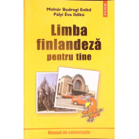 LIMBA FINLANDEZA PENTRU TINE. MANUAL DE CONVERSATIE