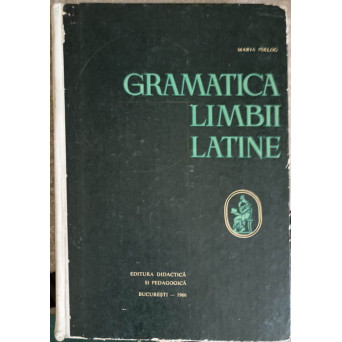 GRAMATICA LIMBII LATINE