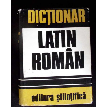 DICTIONAR LATIN-ROMAN