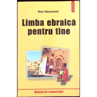 LIMBA EBRAICA PENTRU TINE, MANUAL DE CONVERSATIE
