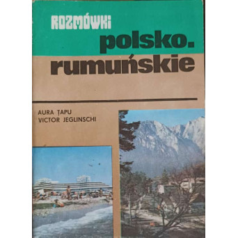 GHID DE CONVERSATIE POLON - ROMAN. ROZMOWKI POLSKO - RUMANSKIE