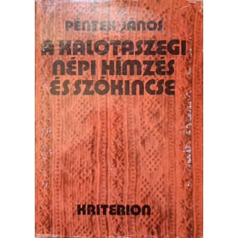 A KALOTASZEGI NEPI HIMZES ES SZOKINCSE