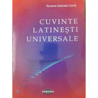 CUVINTE LATINESTI UNIVERSALE