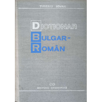 DICTIONAR BULGAR-ROMAN