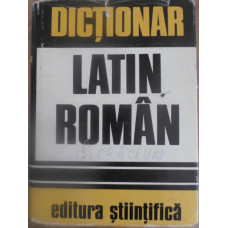 DICTIONAR LATIN-ROMAN