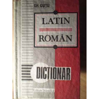 DICTIONAR LATIN - ROMAN