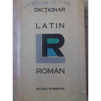 DICTIONAR LATIN ROMAN (PAGINA DE TITLU LIPSA)
