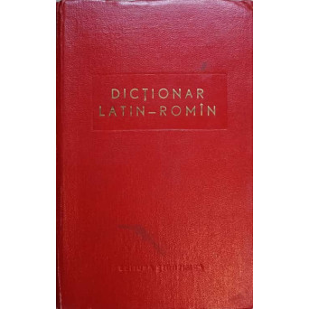 DICTIONAR LATIN-ROMAN