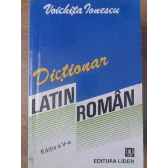 DICTIONAR LATIN-ROMAN