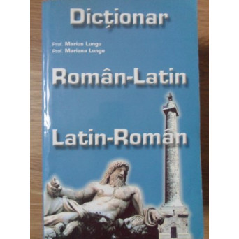 DICTIONAR ROMAN-LATIN, LATIN-ROMAN