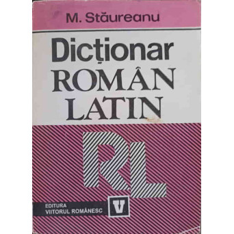 DICTIONAR ROMAN - LATIN