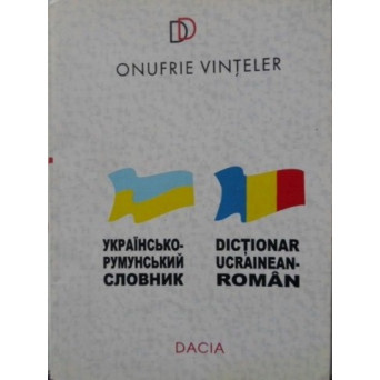 DICTIONAR UCRAINEAN-ROMAN