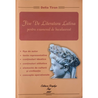 FISE DE LITERATURA LATINA PENTRU EXAMENUL DE BACALAUREAT