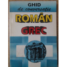 GHID DE CONVERSATIE ROMAN GREC