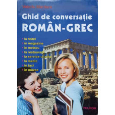 GHID DE CONVERSATIE ROMAN-GREC