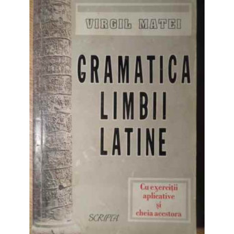 GRAMATICA LIMBII LATINE