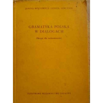 GRAMATYKA POLSKA W DIALOGACH (GRAMATICA LIMBII POLONE IN DIALOGURI)