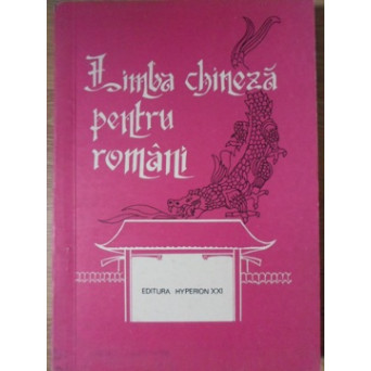 LIMBA CHINEZA PENTRU ROMANI PARTEA I