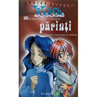 100 DE TRUCURI PENTRU A-I INTELEGE PE PARINTI. MAME & TATI: INSTRUCTIUNI DE UTILIZARE