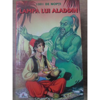 1001 DE NOPTI. LAMPA LUI ALADDIN