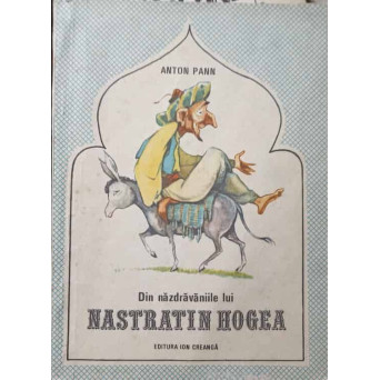 DIN NAZDRAVANIILE LUI NASTRATIN HOGEA. ILUSTRATII EUGEN TARU