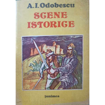 SCENE ISTORICE. ILUSTRATII DE MIRCEA ISPIR