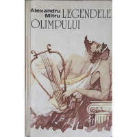 LEGENDELE OLIMPULUI. EDITIE COMPLETA - ZEII. EROII