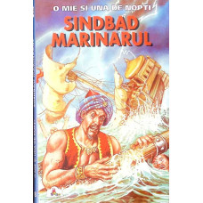 SINDBAD MARINARUL. O MIE SI UNA DE NOPTI