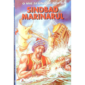 SINDBAD MARINARUL. O MIE SI UNA DE NOPTI