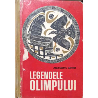 LEGENDELE OLIMPULUI CU ILUSTRATII. ZEII, EROII