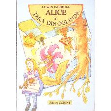 ALICE IN TARA DIN OGLINDA