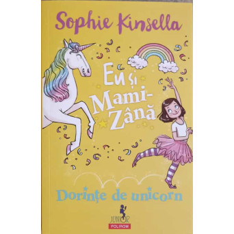 EU SI MAMI-ZANA. DORINTE DE UNICORN